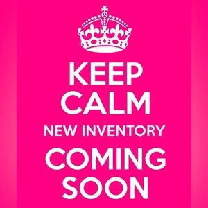 New inventory coming soon!